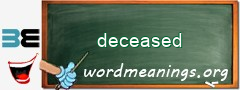 WordMeaning blackboard for deceased
